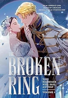 The Broken Ring, Volume 1: This Marriage Will Fail Anyway