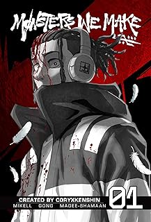 Monsters We Make, Vol. 1