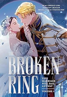 The Broken Ring, Volume 1: This Marriage Will Fail Anyway