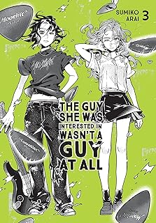 The Guy She Was Interested In Wasn't a Guy at All, Vol. 3 (Volume 3)