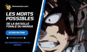 AOT les Morts possibles de la Bataille finale du Manga
