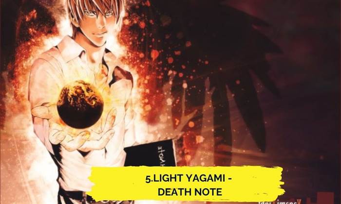 5.Light Yagami - Death Note