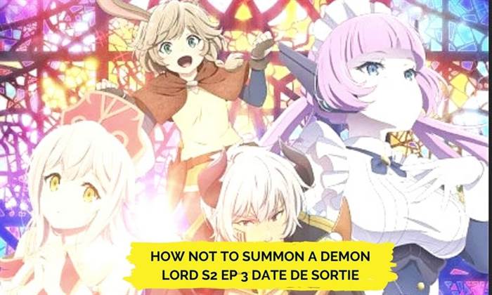 How Not To Summon A Demon Lord S2 Ep 3 Date De Sortie
