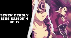 Seven Deadly Sins Saison 4 Ep 17