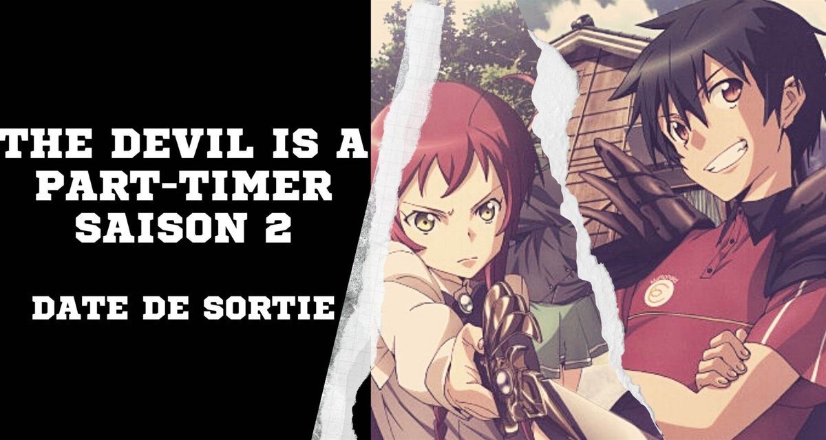 The Devil Is A Part-timer Season 2 Vostfr The Devil is a Part-Timer Saison 2 Date de sortie, Studio