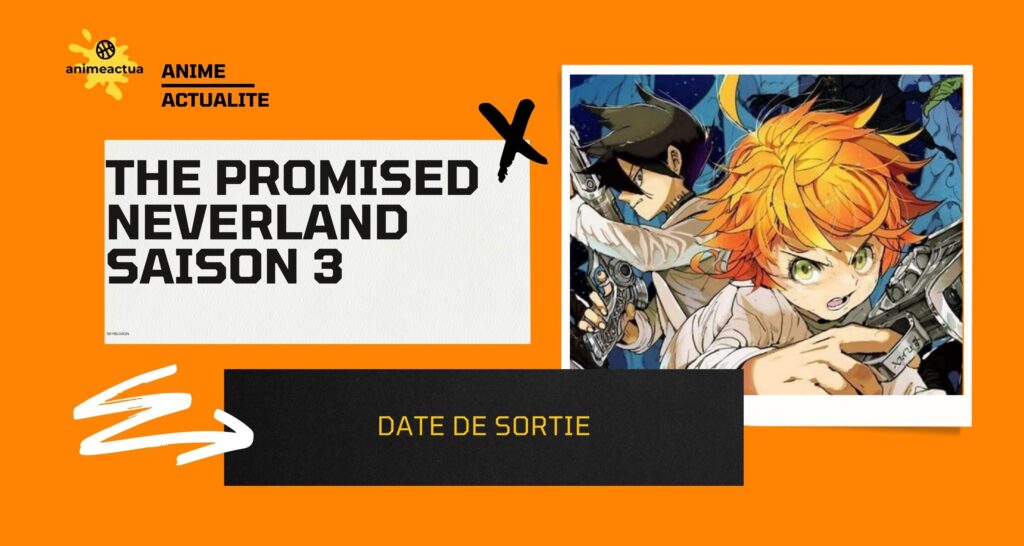 TPN Saison 3 The Promised Neverland S3 date de sortie