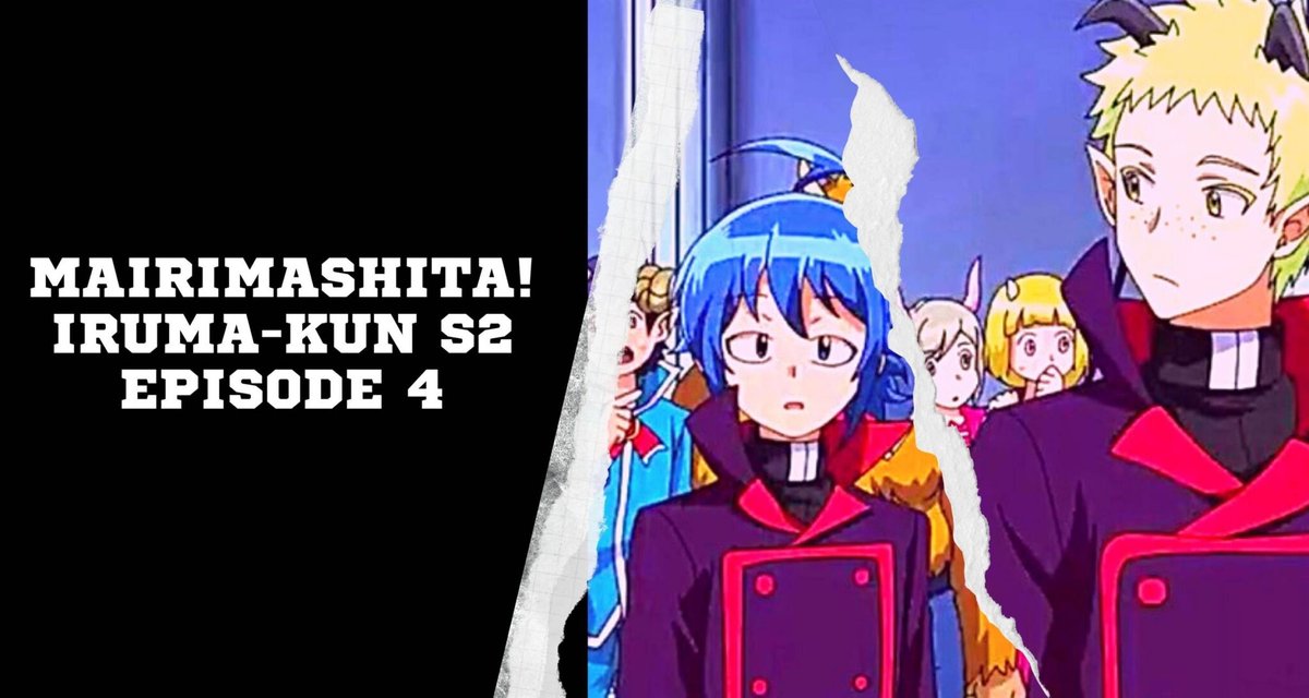 Mairimashita Iruma Kun Saison 3 Date De Sortie Mairimashita! Iruma-kun S2 Episode 4 Date de sortie et aperçu - AnimeActua
