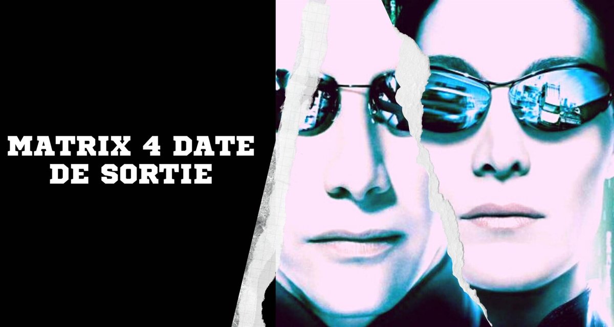 Matrix 4 Date De Sortie Dvd Matrix 4 date de sortie la bande-annonce, les spoilers