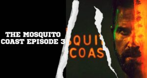 The Mosquito Coast Episode 3